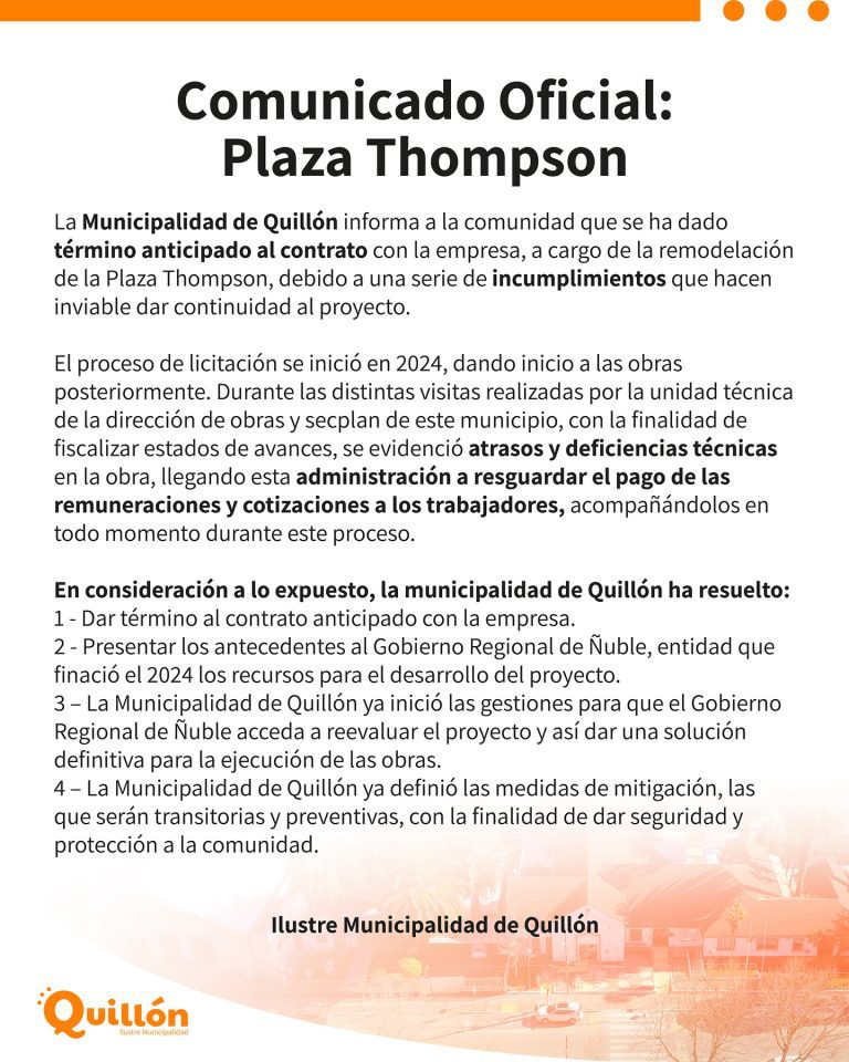 La Municipalidad de Quillón informa el término anticipado del contrato por la remodelación de Plaza Thompson, debido a incumplimientos de la empresa.